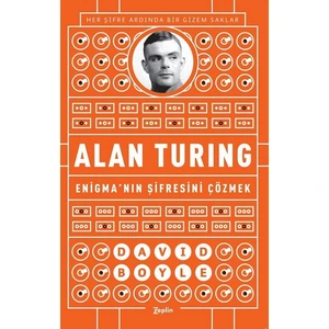 Alan Turing-Enigma'Nın Şifresini Çözmek - David Boyle