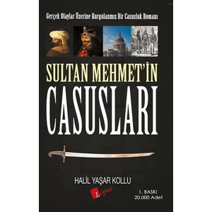 Sultan Mehmet'in Casusları - Halil Yaşar Kollu