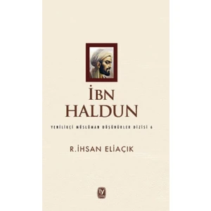 İbn Haldun - R.İhsan Eliaçık