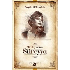 Süreyya : Miralayın Kızı - Naşide Gökbudak
