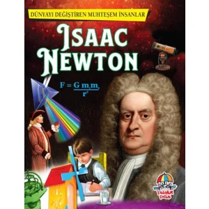 Dünyayı Değiştiren Muhteşem İnsanlar - Isaac Newton