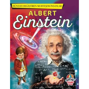 Dünyayı Değiştiren Muhteşem İnsanlar - Albert Einstein