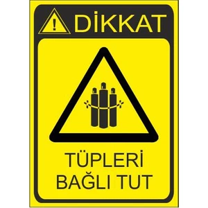 Este Uyarı Levhaları Tüpleri Bağlı Tut 25 X 35 Cm Uyarı Levhası