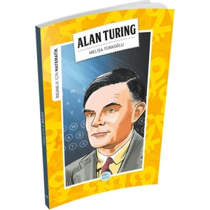 Alan Turing (Matematik) -  Melisa Türkoğlu
