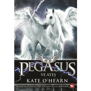 Pegasus Serisi-1 Pegasus ve Ateş - Kate O’Hearn