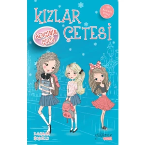 Kızlar Çetesi Sevginin Güc - Dagmar Hoßfeld