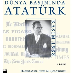 Dünya Basınında Atatürk:Hc - Nuri Çolakoğlu