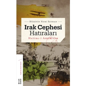 Irak Cephesi Hatıraları - CiltliHüseyin Nuri Seyhan