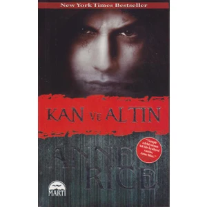 Kan ve Altın - Anne Rice