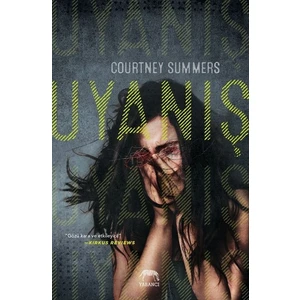 Uyanış - Courtney Summers  