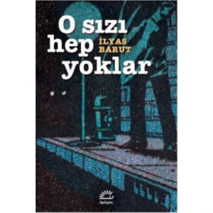 O Sızı Hep Yoklar - İlyas Barut