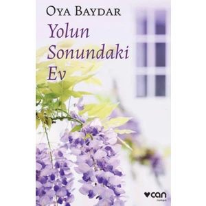 Yolun Sonundaki Ev - Oya Baydar