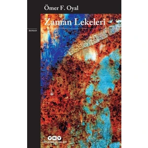 Zaman Lekeleri - Ömer F. Oyal