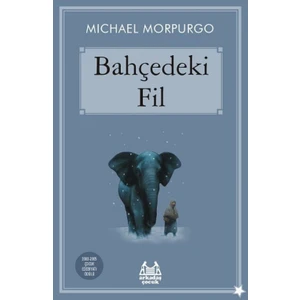 Bahçedeki Fil - Michael Morpurgo