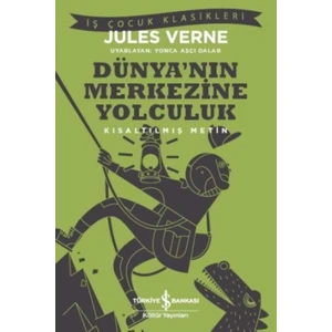 Dünya’nın Merkezine Yolculuk - Jules Verne