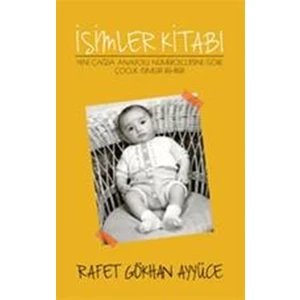 İsimler Kitabı - Rafet Gökhan Ayyüce
