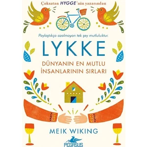 Lykke - Dünyanın En Mutlu İnsanlarının Sırları - Meik Wiking