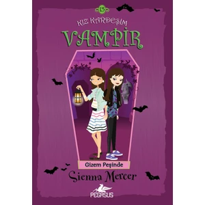 Kız Kardeşim Vampir 15 :Gizem Peşinde - Sienna Mercer