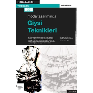 Moda Tasarımında Giysi Teknikleri - Anette Fischer