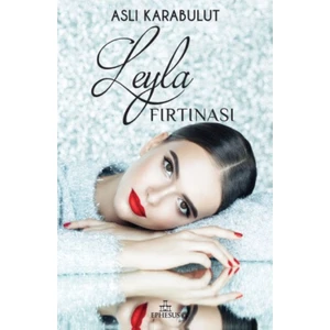 Leyla Fırtınası (Ciltli)  - Aslı Karabulut