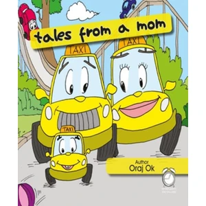 Tales From A Mom - Oraj Ok