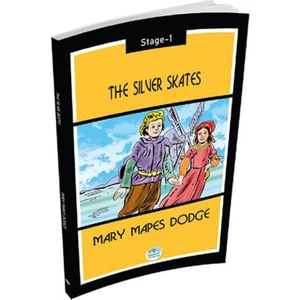 The Silver Skates - Mary Mapes Dodge (Stage 1) - Mary Mapes Dodge
