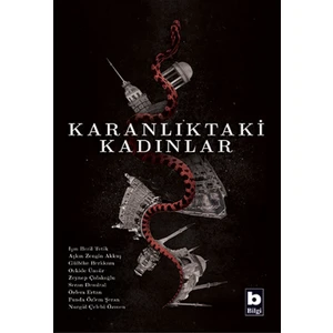 Karanlıktaki Kadınlar - Işın Beril Tetik