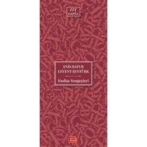 Endişe Yengeçleri - Enis Batur
