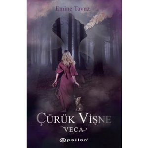Çürük Vişne I - Emine Tavuz
