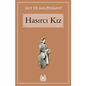 Hasırcı Kız - Guy De Maupassant