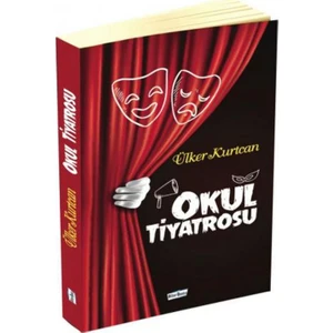 Okul Tiyatrosu - Ülker Kurtcan