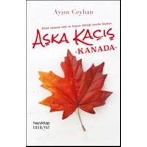 Aşka Kaçış Kanada - Ayşın Ceyhan