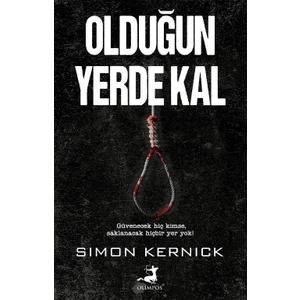 Olduğun Yerde Kal - Simon Kernick