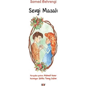 Sevgi Masalı (Büyük Boy Renkli Resimli) - Samed Behrengi
