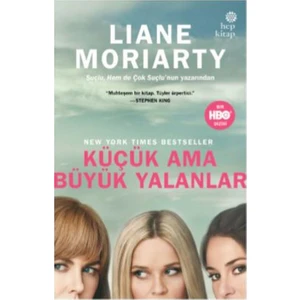 Küçük Ama Büyük Yalanlar - Liane Moriarty