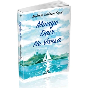 Maviye Dair Ne Varsa