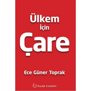 Ülkem İçin Çare - Ece Güner Toprak