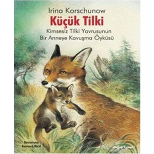 Küçük Tilki - Irina Korschunow