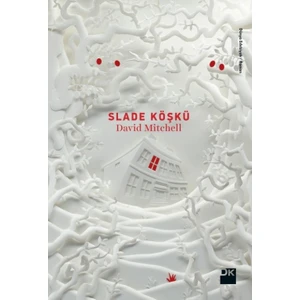 Slade Köşkü - David Mitchell