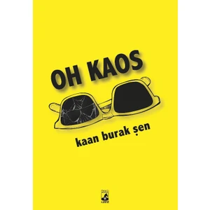 Oh Kaos - Kaan Burak Şen