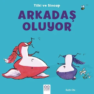 Tilki Ve Sincap - Arkadaş Oluyor - Ruth Ohi