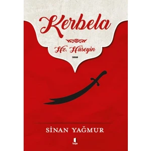 Kerbela Hz. Hüseyin - Sinan Yağmur