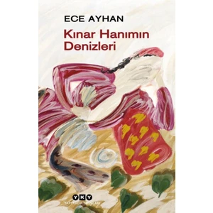 Kınar Hanımın Denizleri - Ece Ayhan