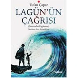 Lagün’Ün Çağrısı -Tufan Çapar