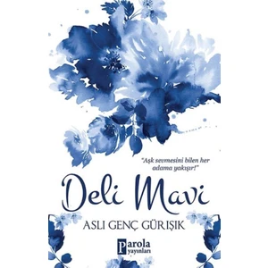 Deli Mavi - Aslı Genç Gürışık