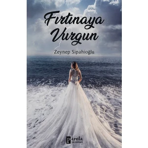 Fırtınaya Vurgun - Zeynep Sipahioğlu