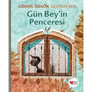 Gün Bey’İn Penceresi - Göknil Özkök