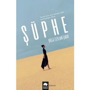 Şüphe - Bilge Ceylani Çakır