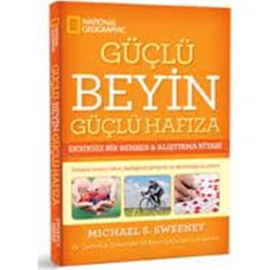 Güçlü Beyin Güçlü Hafıza - Michael S. Sweeney