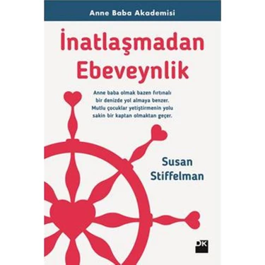 İnatlaşmadan Ebeveynlik: Anne Baba Akademisi - Susan